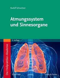 Vorderes Coverbild Die Heilpraktiker-Akademie. Atmungssystem und Sinnesorgane