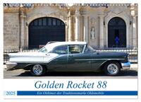 Vorderes Coverbild Golden Rocket 88 - Oldsmobile 1957 in Kuba (Wandkalender 2025 DIN A3 quer), CALVENDO Monatskalender