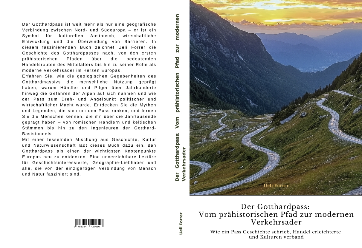 Gesamtes Coverbild Der Gotthardpass: Vom prähistorischen Pfad zur modernen Verkehrsader