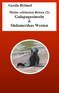 Vorderes Coverbild Meine schönsten Reisen (2) Galapagosinseln & Südamerikas Westen