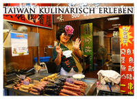 Vorderes Coverbild Taiwan kulinarisch erleben (Tischkalender 2025 DIN A5 quer), CALVENDO Monatskalender