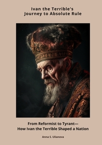 Vorderes Coverbild Ivan the Terrible's Journey to Absolute Rule