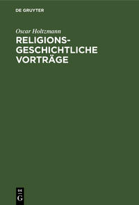 Vorderes Coverbild Religionsgeschichtliche Vorträge