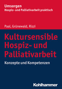Vorderes Coverbild Kultursensible Hospiz- und Palliativarbeit