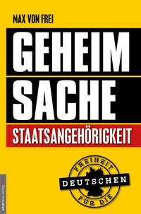 Vorderes Coverbild Geheimsache Staatsangehörigkeit