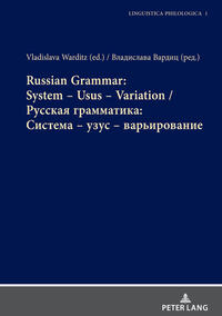 Vorderes Coverbild Russian Grammar: System – Usus – Variation / ??????? ??????????: C?????? – ???? – ????????????