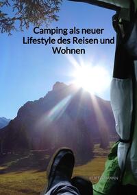 Vorderes Coverbild Camping als neuer Lifestyle des Reisen und Wohnen