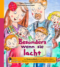 Vorderes Coverbild Besonders wenn sie lacht: Das Kindersachbuch zum zum Thema Stillen, Füttern, Operation und Heilung bei Lippen-Kiefer-Gaumenspalte