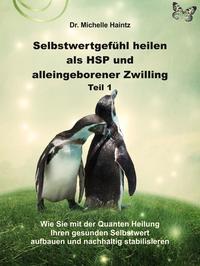 Vorderes Coverbild Selbstwertgefühl heilen als HSP und alleingeborener Zwilling Teil 1