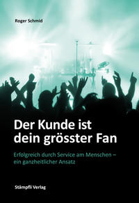 Vorderes Coverbild Der Kunde ist dein grösster Fan