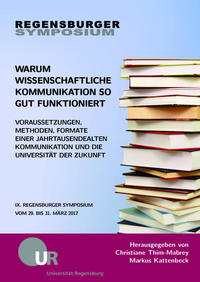 Vorderes Coverbild Warum wissenschaftliche Kommunikation so gut funktioniert