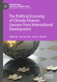 Vorderes Coverbild The Political Economy of Climate Finance: Lessons from International Development