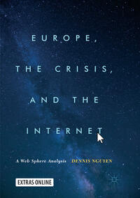 Vorderes Coverbild Europe, the Crisis, and the Internet