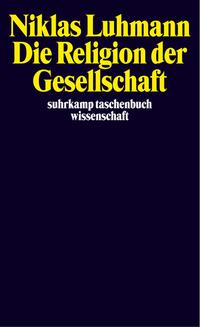 Vorderes Coverbild Die Religion der Gesellschaft