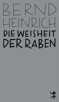 Vorderes Coverbild Die Weisheit der Raben