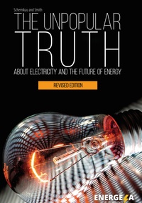 Vorderes Coverbild The Unpopular Truth about Electricity and the Future of Energy
