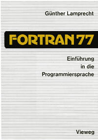 Vorderes Coverbild Einführung in die Programmiersprache FORTRAN 77