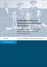 Vorderes Coverbild Ambivalente Orte der Erinnerung an deutschen Hochschulen