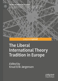 Vorderes Coverbild The Liberal International Theory Tradition in Europe