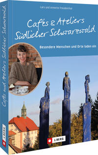 Vorderes Coverbild Cafés und Ateliers Südlicher Schwarzwald