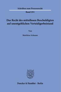 Vorderes Coverbild Das Recht des mittellosen Beschuldigten auf unentgeltlichen Verteidigerbeistand.