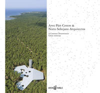 Vorderes Coverbild Arvo Pärt Centre & Nieto Sobejano Arquitectos