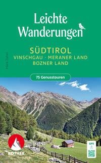 Vorderes Coverbild Leichte Wanderungen Südtirol - Vinschgau, Meraner und Bozner Land