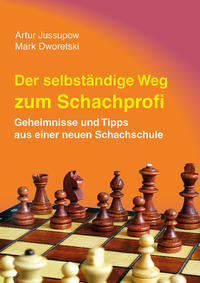 Vorderes Coverbild Der selbstständige Weg zum Schachprofi