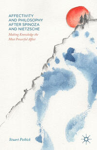 Vorderes Coverbild Affectivity and Philosophy after Spinoza and Nietzsche