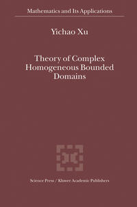 Vorderes Coverbild Theory of Complex Homogeneous Bounded Domains