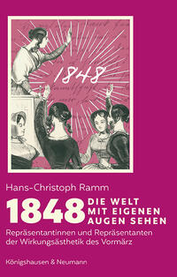Vorderes Coverbild 1848. Die Welt mit eigenen Augen sehen