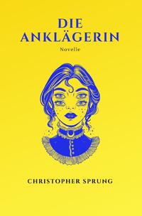 Vorderes Coverbild Die Anklägerin