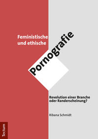 Vorderes Coverbild Feministische und ethische Pornografie