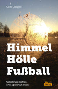 Vorderes Coverbild Himmel - Hölle - Fußball