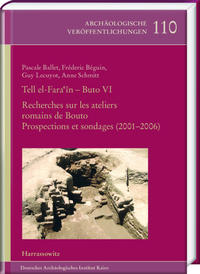Vorderes Coverbild Tell el-Fara‘În – Buto VI: Recherches sur les ateliers romains de Bouto