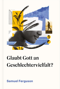 Vorderes Coverbild Glaubt Gott an Geschlechtervielfalt?