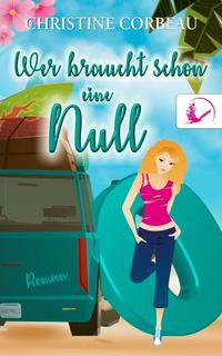 Vorderes Coverbild Wer braucht schon eine Null