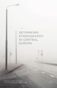 Vorderes Coverbild Rethinking Ethnography in Central Europe