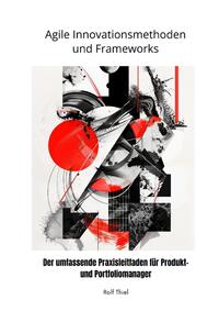 Vorderes Coverbild Agile Innovationsmethoden und Frameworks