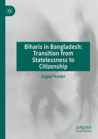 Vorderes Coverbild Biharis in Bangladesh: Transition from Statelessness to Citizenship