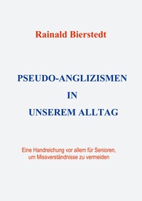 Vorderes Coverbild Pseudo-Anglizismen in unserem Alltag
