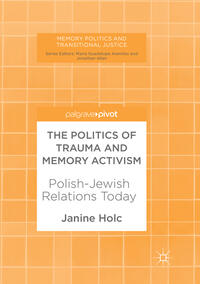 Vorderes Coverbild The Politics of Trauma and Memory Activism
