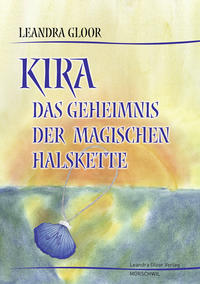 Vorderes Coverbild Kira - Das Geheimnis der magischen Halskette