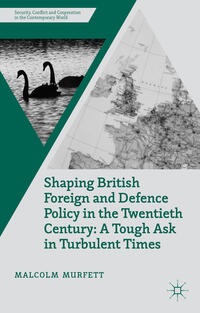 Vorderes Coverbild Shaping British Foreign and Defence Policy in the Twentieth Century