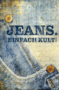 Vorderes Coverbild Jeans. Einfach Kult!