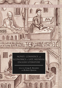 Vorderes Coverbild Money, Commerce, and Economics in Late Medieval English Literature