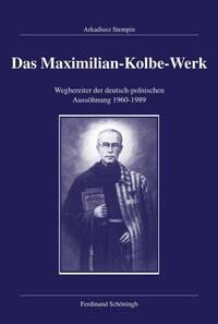 Vorderes Coverbild Das Maximilian-Kolbe-Werk