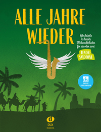 Vorderes Coverbild Alle Jahre wieder - Tenorsaxofon mit Audio-Download