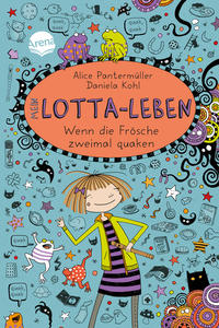 Vorderes Coverbild Mein Lotta-Leben (13). Wenn die Frösche zweimal quaken
