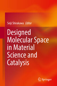 Vorderes Coverbild Designed Molecular Space in Material Science and Catalysis